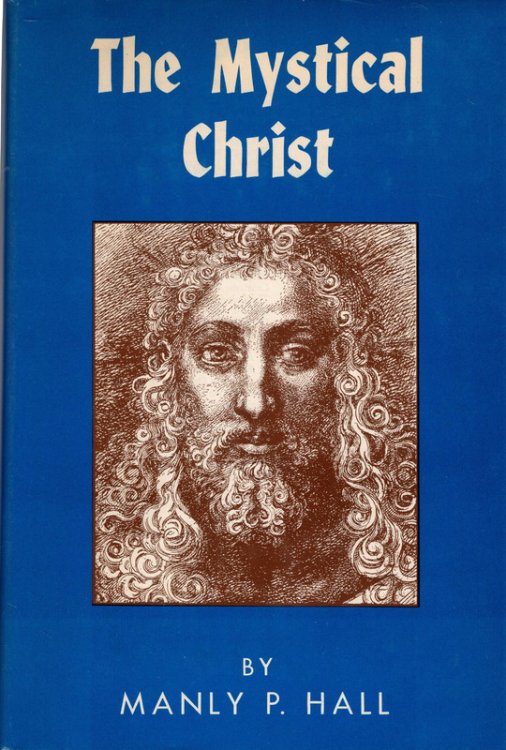 The Mystical Christ : Religion as a Personal Spiritual Experience