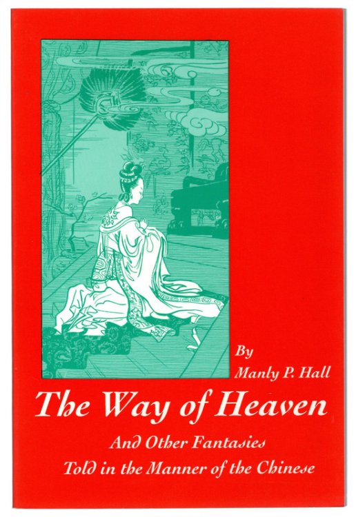 The Way of Heaven: And Other Fantasies Told in the Manner of the Chinese
