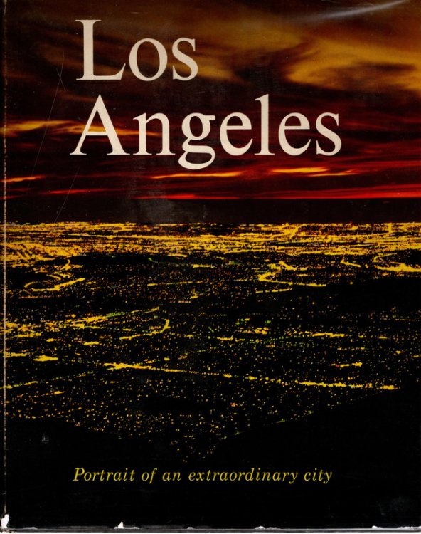 LOS ANGELES: Portrait of an Extraordinary City