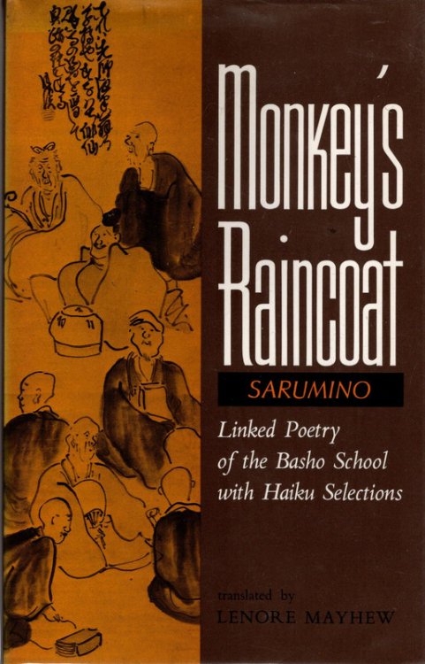 Monkey's Raincoat: Linked Poetry of the Basho School with Haiku Selections (English and Japanese Edition)