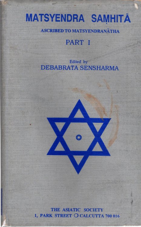Matsyendra Samhita: Ascribed to Matsyendranatha Part-1 [Hardcover] [Jan 01, 1994] Debabrata Sensharma