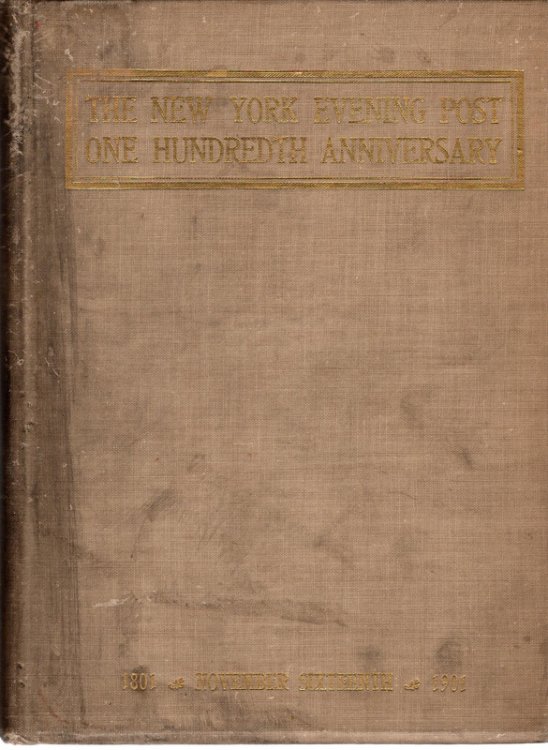 The New York Evening Post One Hundredth Anniversary