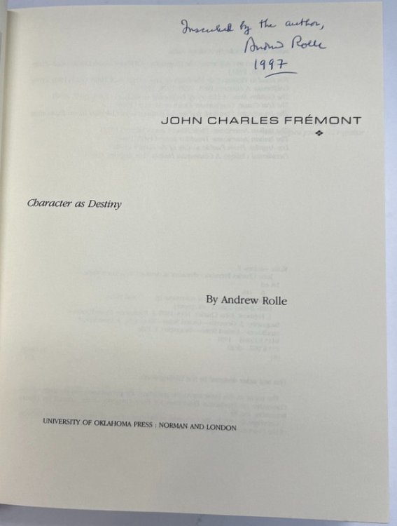 John Charles Fremont: Character As Destiny