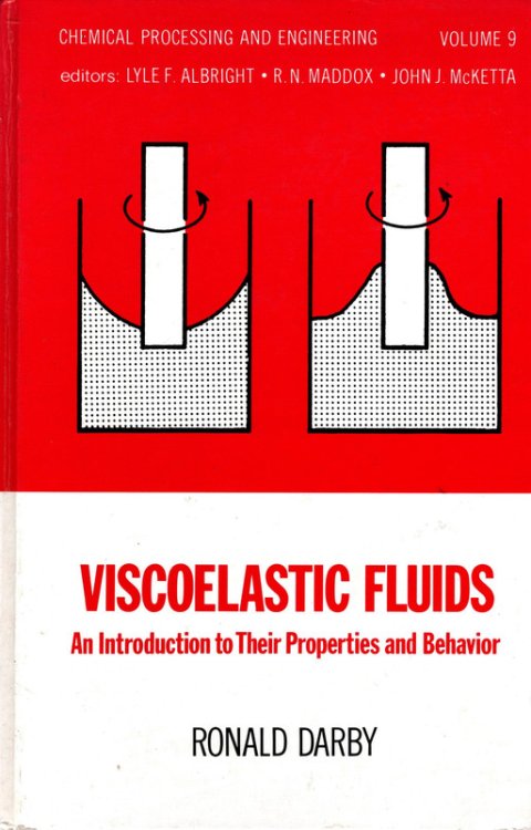 Viscoelastic fluids: An introduction to their properties and behavior (Chemical processing and engineering)