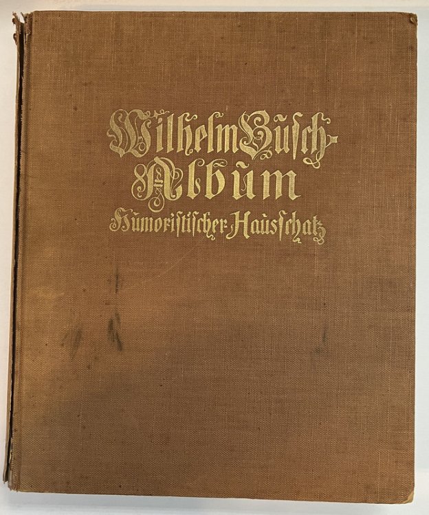 Wilhelm Busch Album: Humoristischer Bausschatz Sammlung Der Beliebtesten Schriften Mit 1500 Bildern