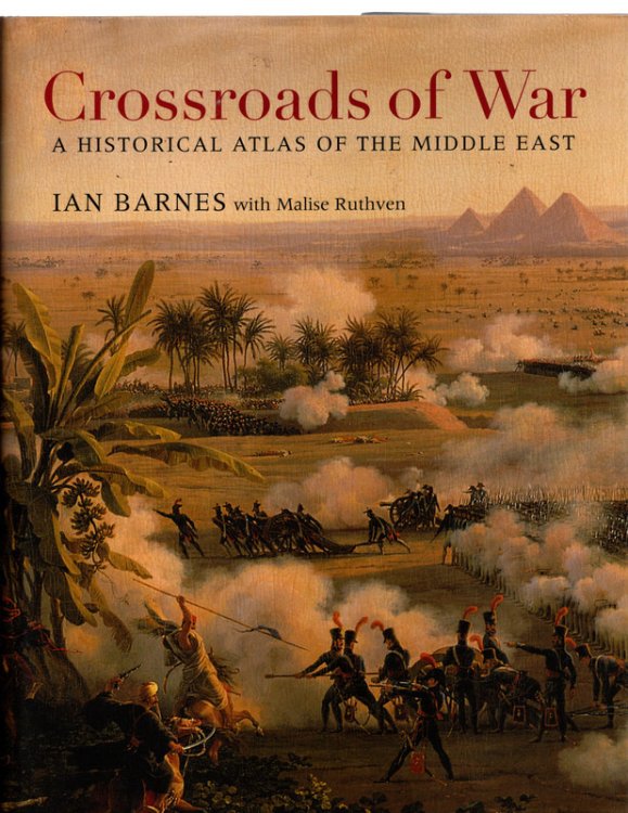 Crossroads of War: A Historical Atlas of the Middle East