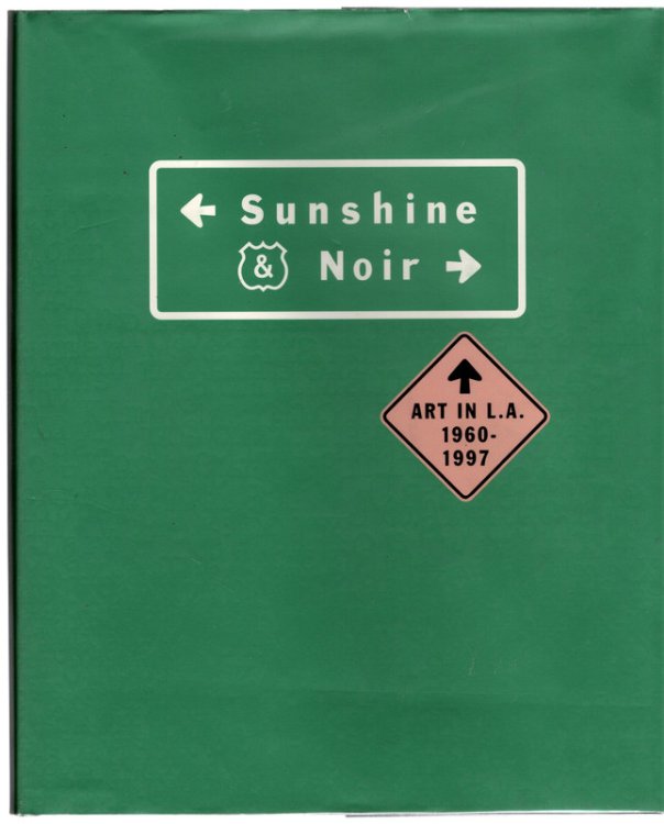 Sunshine & Noir: Art in L.A., 1960-1997