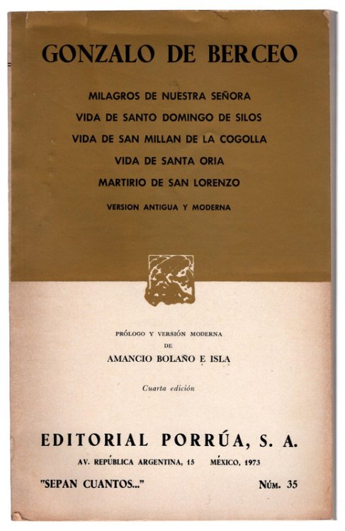 Milagros De Nuestra Senora Vida De Santo Domingo De Silos Vida De San Millan De La Cogolla Vida De Santa Oria Maritiro De San Lorenzo