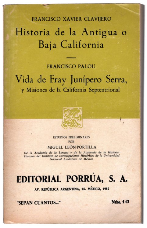 Historia de la Antigua o Baja California / Vida de Fray Junipero Serra