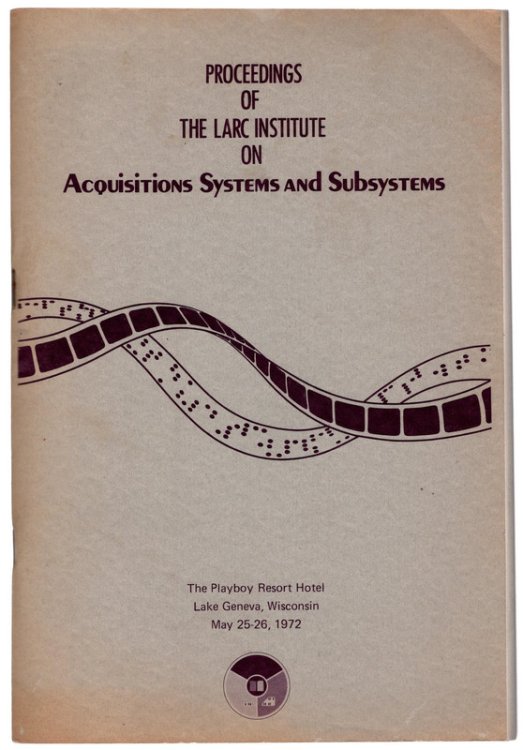 Proceedings of The Larc Institute on Acquisitions Systems and Subsystems