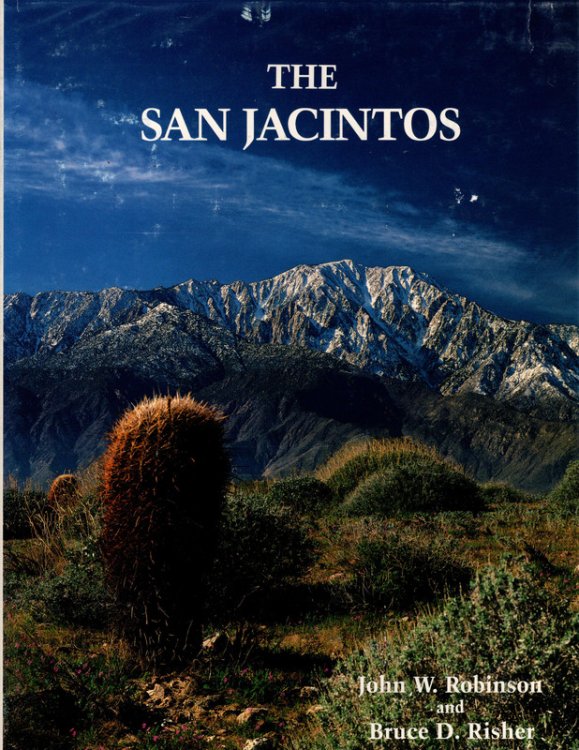 The San Jacintos: The Mountain Country from Banning to Borrego Valley