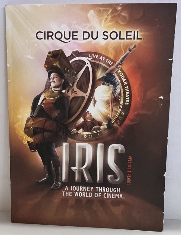 Cirque Du Soleil Iris, A Journey Through The World Of Cinema Live At The Kodak Theatre Souvenir Program