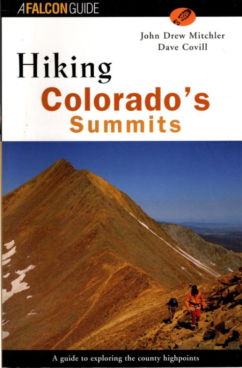 Hiking Colorado's Summits: A Guide to Exploring the County Highpoints (Hiking Guides)