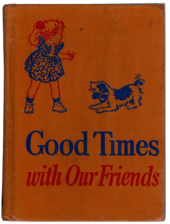 Good times with our friends (Curriculum foundation series)