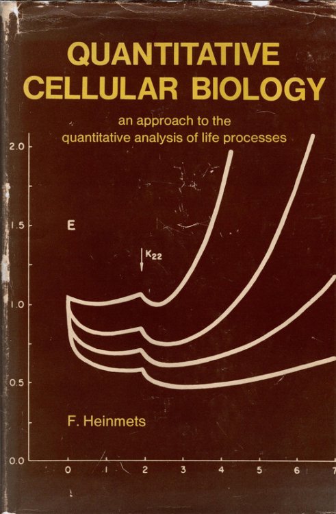 Quantitative cellular biology;: An approach to the quantitative analysis of life processes (Quantitative approach to life science)
