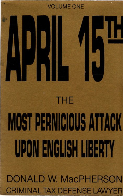 April 15th the Most Pernicious Attack Upon English Liberty Vol 1