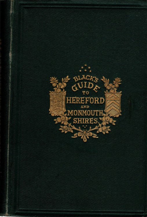 Black's Guide to Hereford and Monmouth Shires