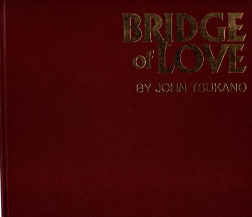 Bridge Of Love. The story of the Japanese immigrants and their soldier sons, one of the most bizarre chapters in American Jurisprudence.