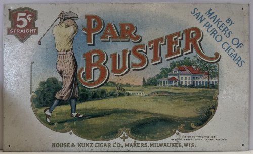 Par Buster, By The Makers of San Puro Cigars. Metal Sign