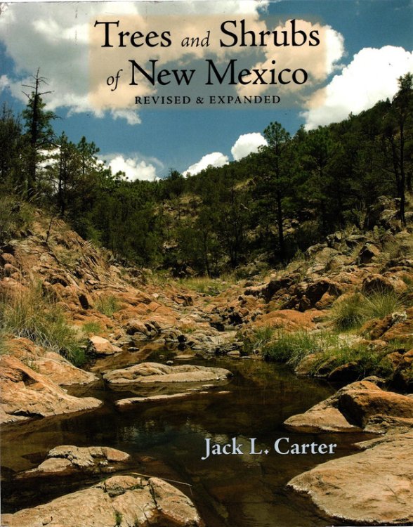 Trees and Shrubs of New Mexico Revised and Expanded