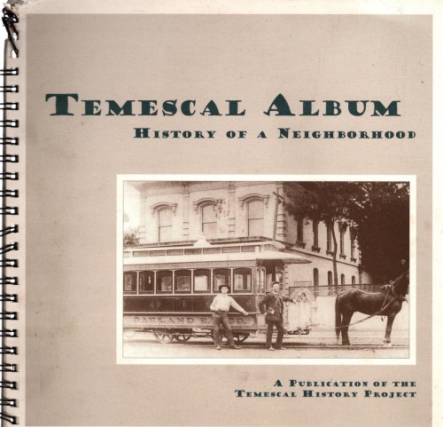 Temescal Album: History of a Neighborhood