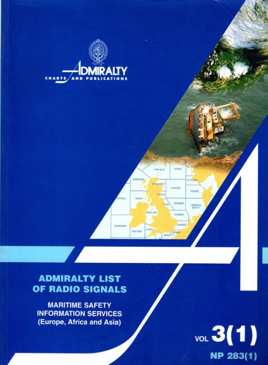 Admiralty List of Radio Signals: Maritime Safety Information Services Volume 3