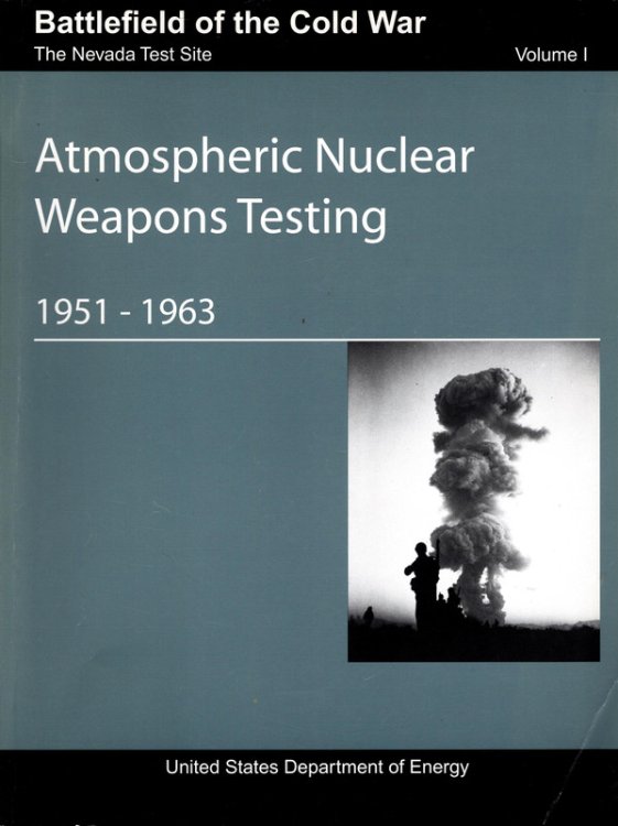 Atmospheric Nuclear Weapons Testing 1951-1963