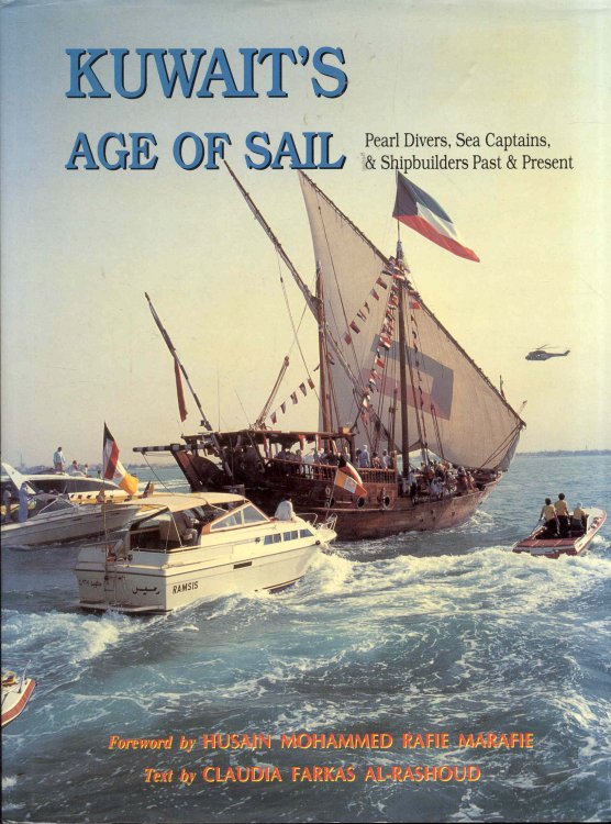 Kuwait's Age of Sail: Pearl Divers, Sea Captains, and Shipbuilders Past and Present