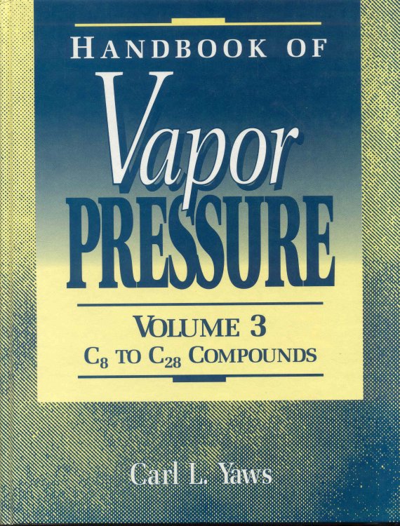 Handbook of Vapor Pressure: Volume 3 - C8 to C28 Compounds