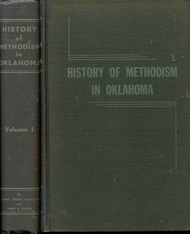 History of Methodism In Oklahoma (Volume 1)
