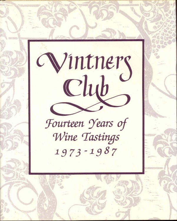 Vintners Club: Fourteen Years of Wine Tastings, 1973-1987