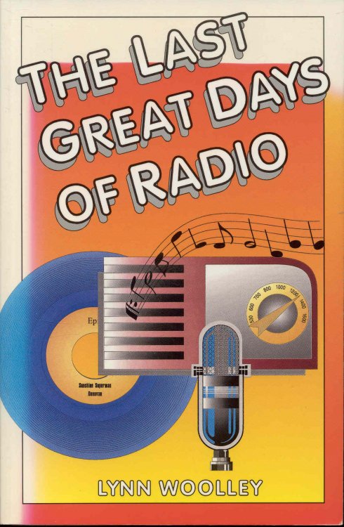 Last Great Days of Radio