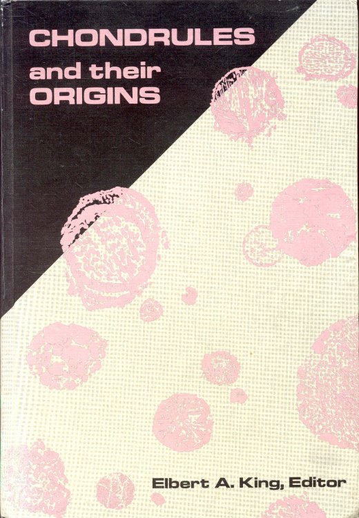 Chondrules and Their Origins