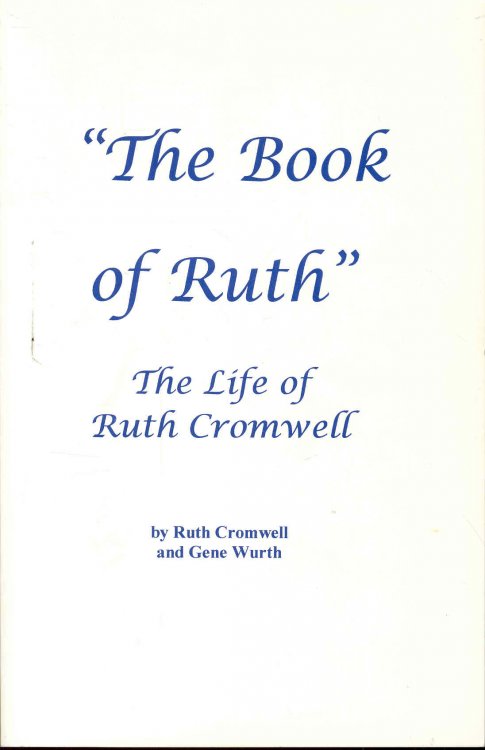 The Book of Ruth: The life of Ruth Cromwell