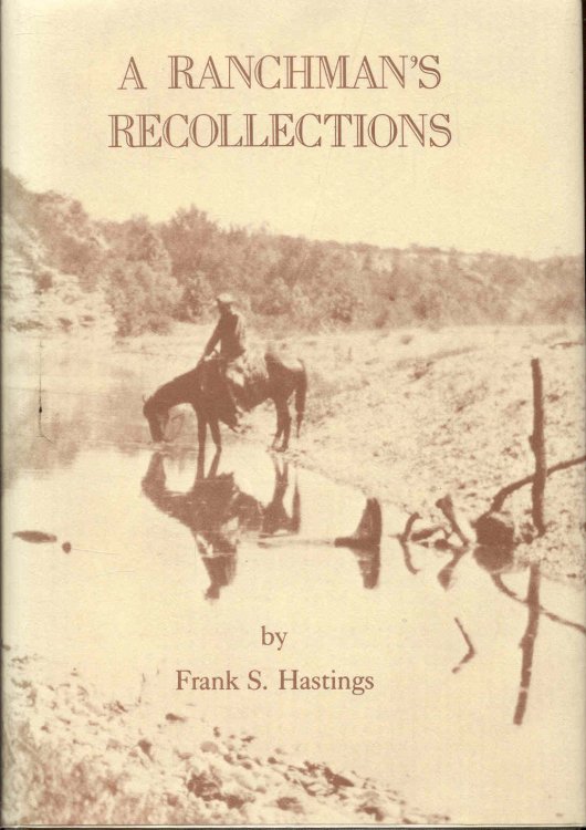 A Ranchman's Recollections: An Autobiography
