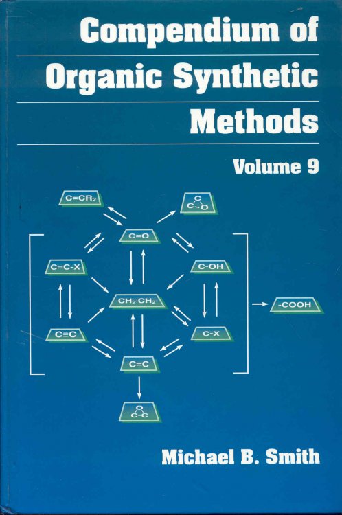Compendium of Organic Synthetic Methods (Volume 9)