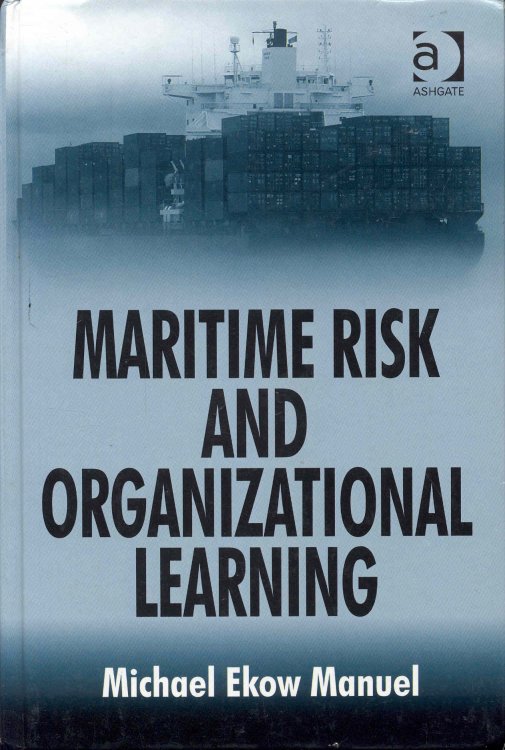 Maritime Risk and Organizational Learning