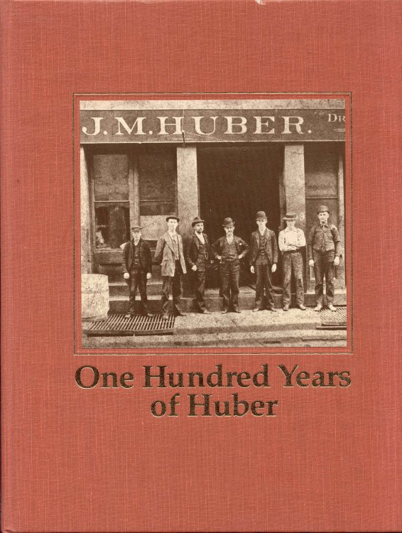 One Hundred Years of Huber 1883-1983