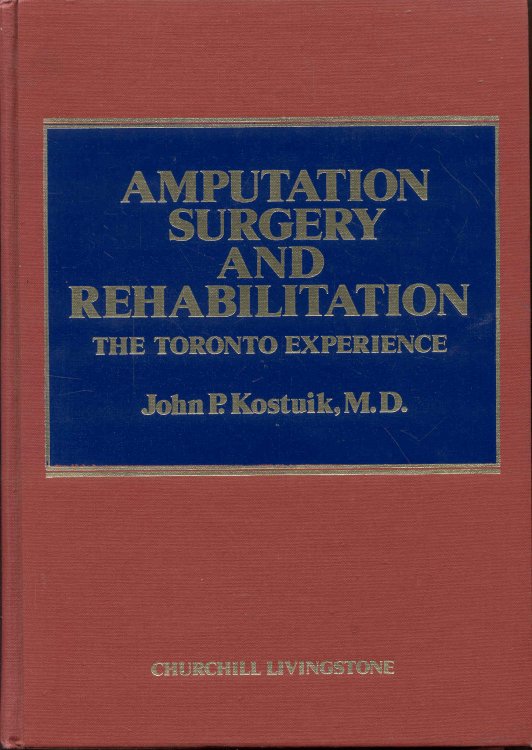 Amputation Surgery and Rehabilitation: Toronto Experience
