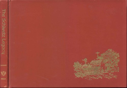 The Schiwetz Legacy: An Artist's Tribute to Texas, 1910-1971