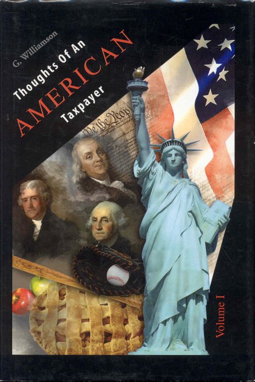 Thoughts Of An American Taxpayer (Volume 1)