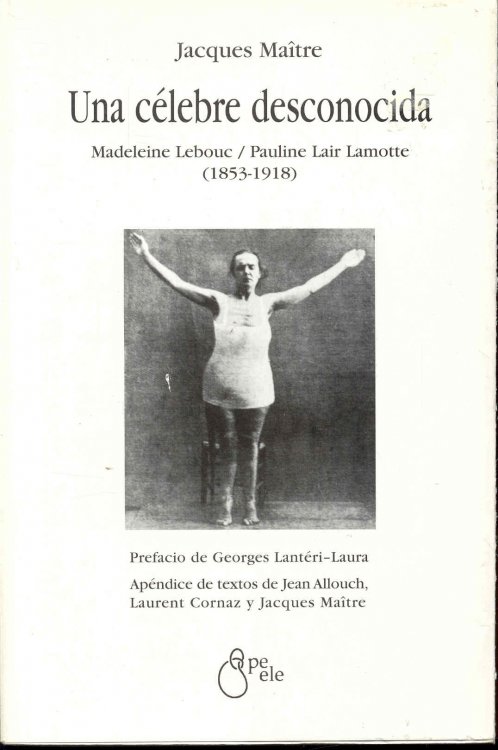 Una Clebre Desconocida: Madeleine Lebouc / Pauline Lair Lamotte (1853-1918)