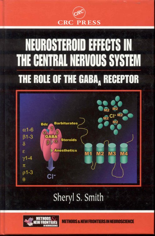 Neurosteroid Effects in the Central Nervous System: The Role of the GABA-A Receptor