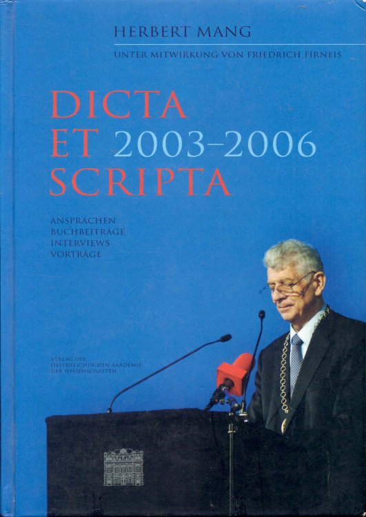2003-2006 DICTA ET SCRIPTA: Ansprachen, Buchbeitrge, Interviews, Vortrge