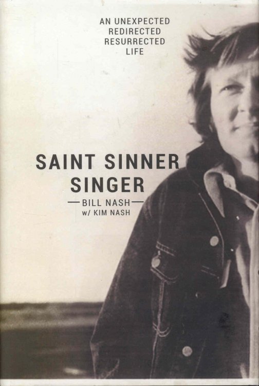 Saint Sinner Singer: An Unexpected, Redirected, Resurrected Life