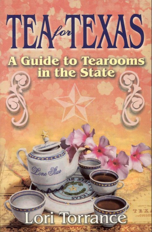 Tea for Texas: A Guide to Tearooms in the State