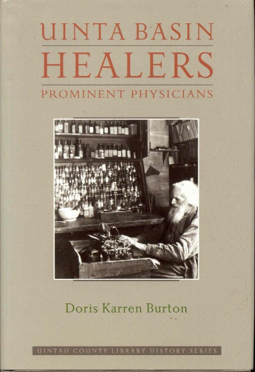Uinta Basin Healers: Prominent Physicians