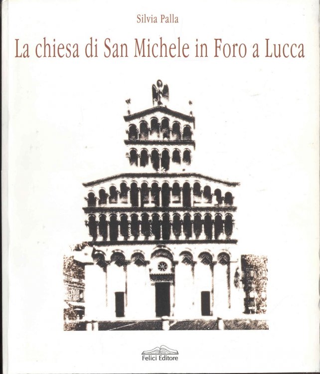La chiesa di San Michele in For a Lucca