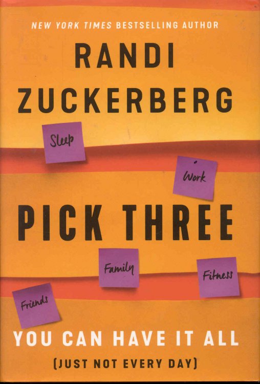 Pick Three: You Can Have It All (Just Not Every Day)