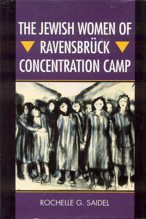 The Jewish Women of Ravensbrck Concentration Camp